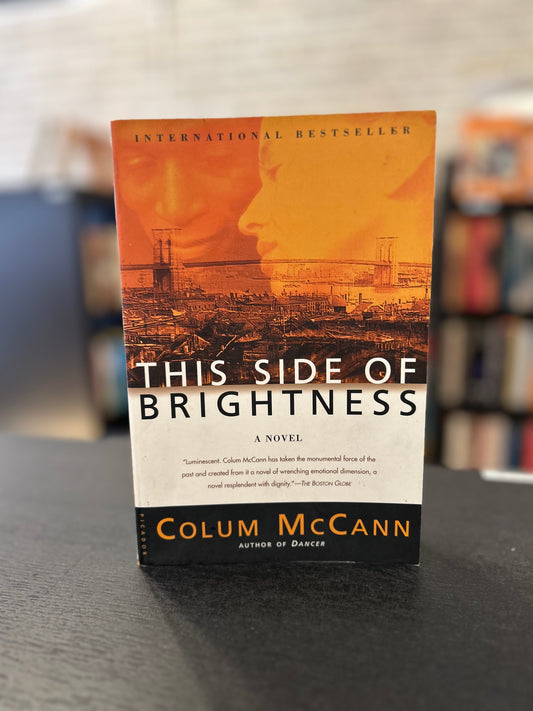 This Side of Brightness - Colum McCann