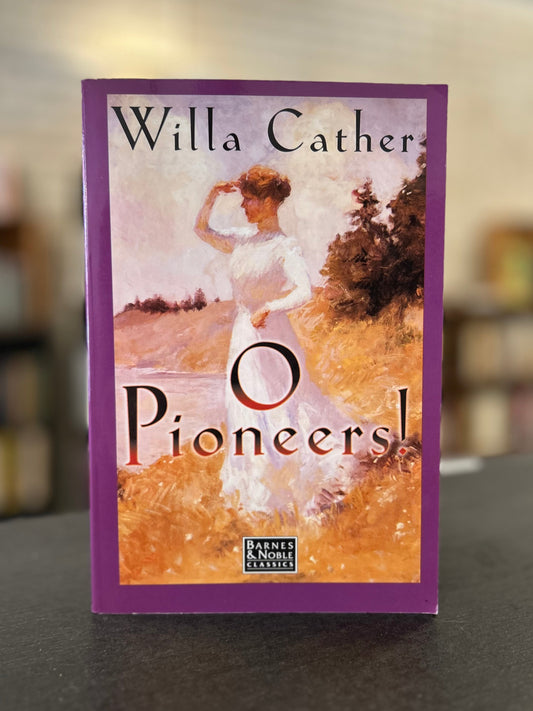 O Pioneers - Willa Cather