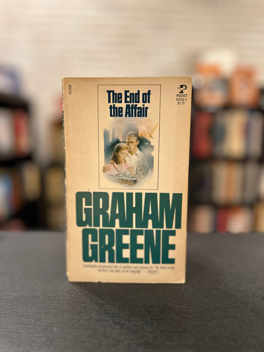 The End Of the Affair - Graham Greene