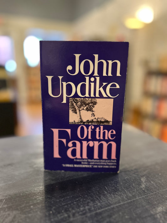 Of the Farm - John Updike