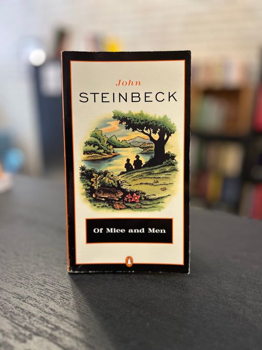 Of Mice and Men - John Steinbeck