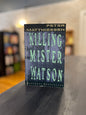 Killing Mister Watson - Peter Matthiessen
