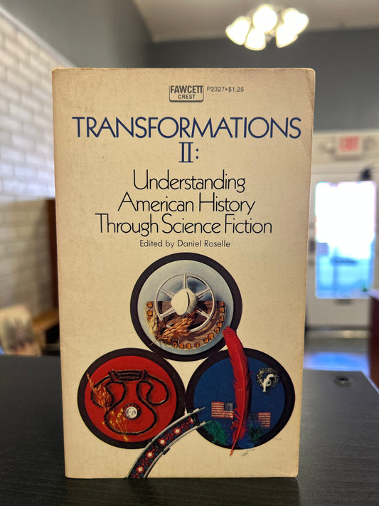 TRANSFORMATIONS II: Understanding American History Through Science Fiction