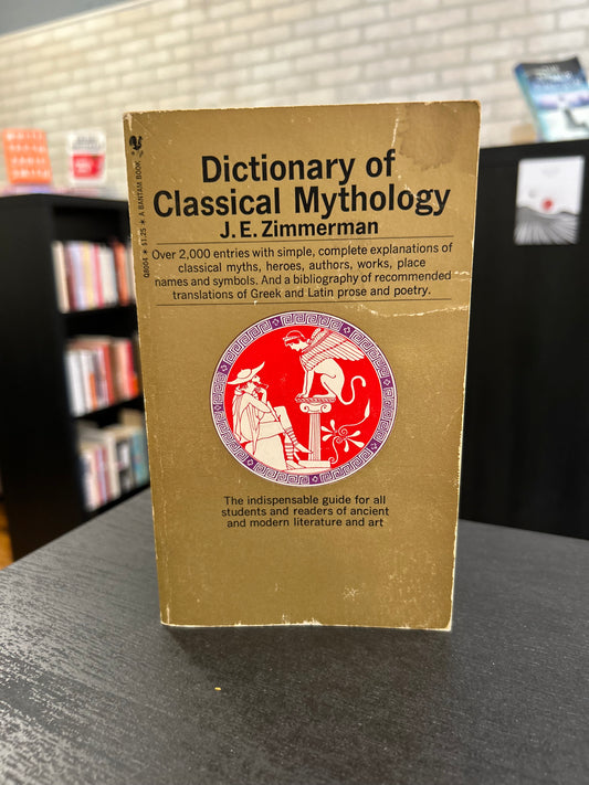 Dictionary of Classical Mythology - J.E. Zimmerman