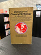 Dictionary of Classical Mythology - J.E. Zimmerman