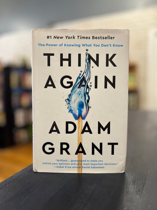 Think Again - Adam Grant