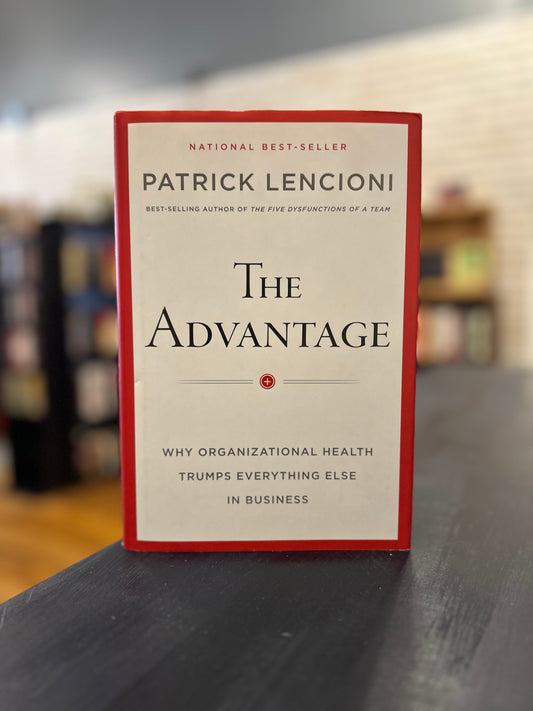 The Advantage - Patrick Lencioni