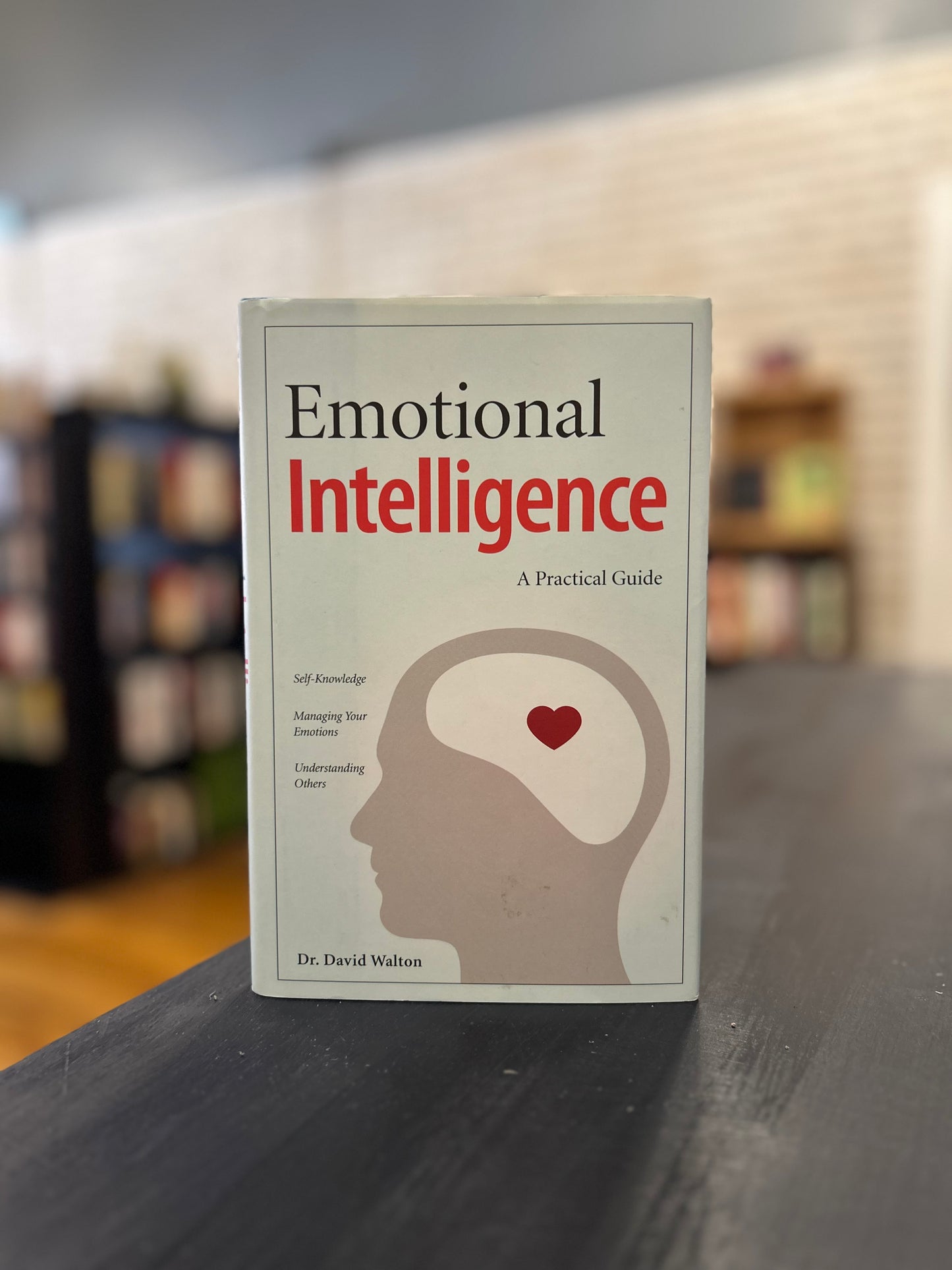 Emotional Intelligence - David Walton