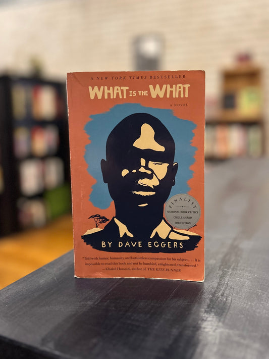 What is the What - Dave Eggers