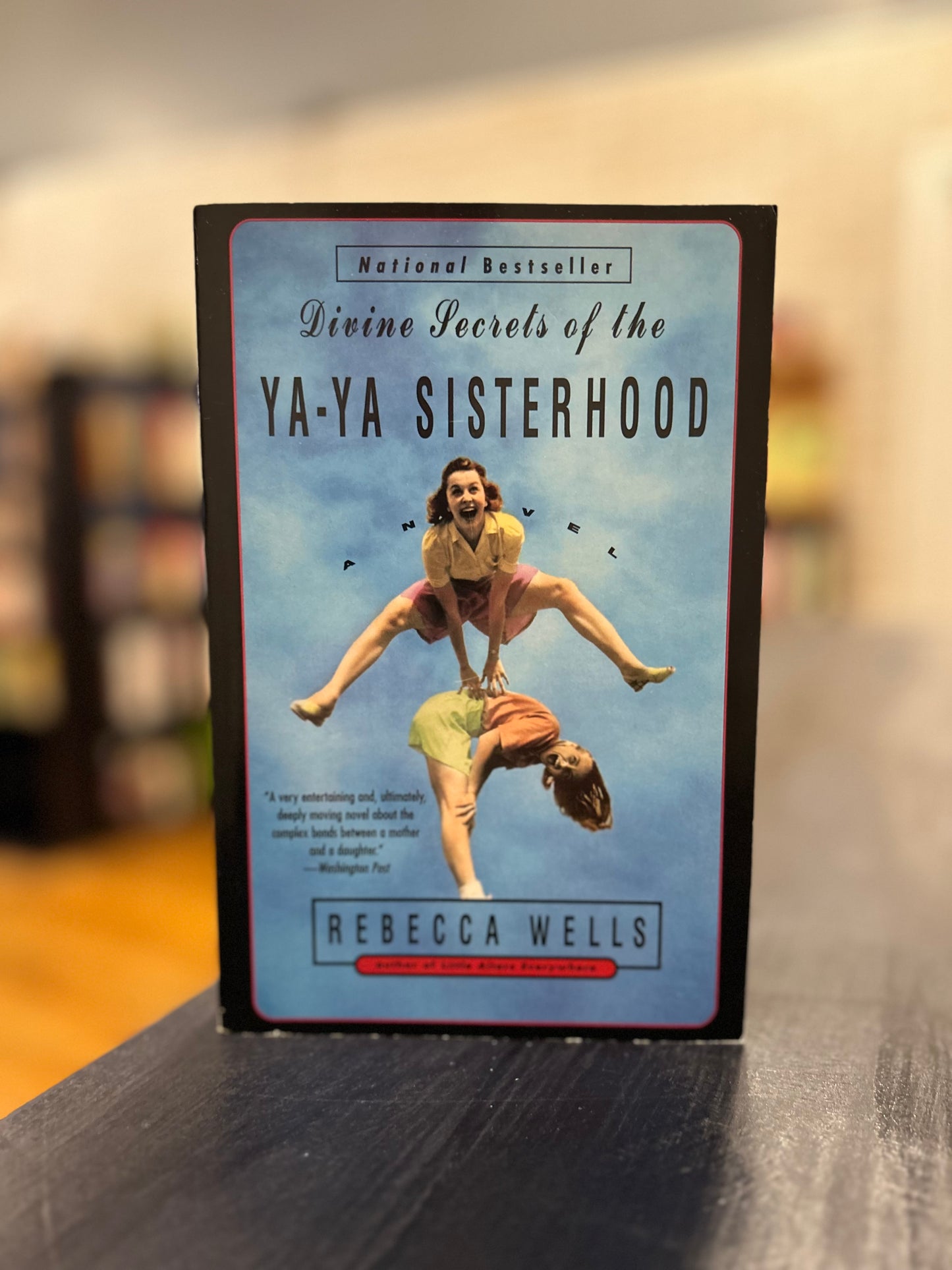 Divine Secrets of the Ya-Ya Sisterhood - Rebecca Wells