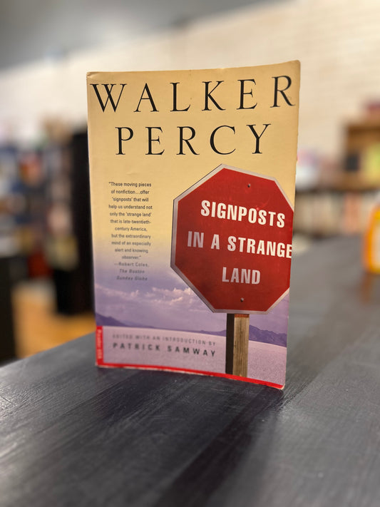 Walker Percy - Signposts in a Strange Land