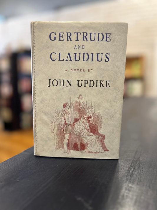 Gertrude and Claudius - John Updike