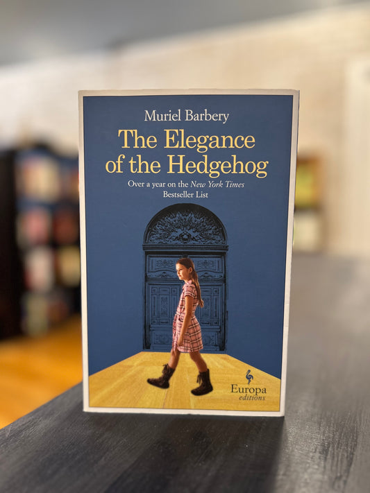 The Elegance of the Hedgehog - Muriel Barbery