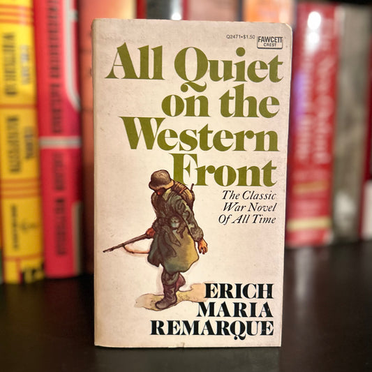 All Quiet on the Western Front - Erich Maria Remarque