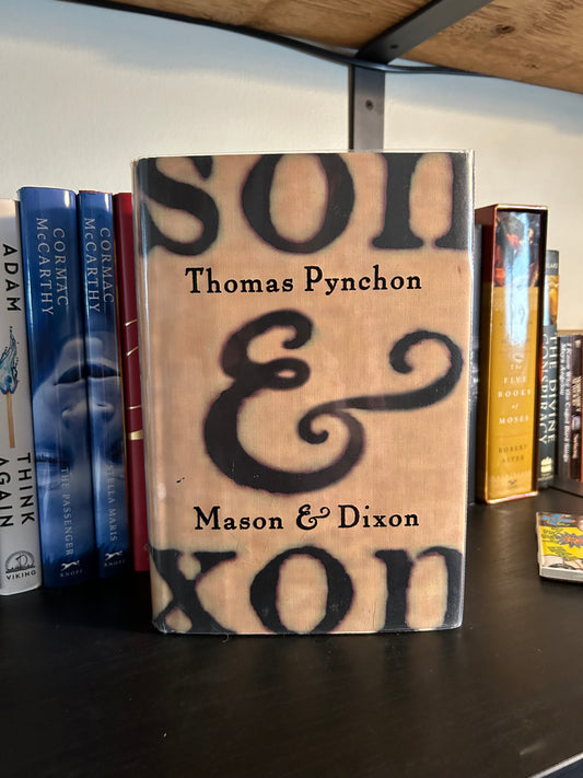 Mason and Dixon by  Thomas Pynchon