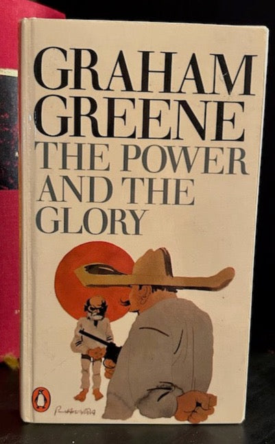 The Power and the Glory - Graham Greene