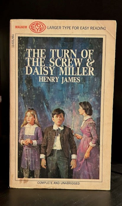 The Turn of the Screw and Daisy Miller - Henry James