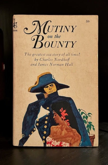 Mutiny on the Bounty -  Charles Nordhoff and James Norman Hall