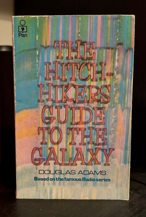 The Hitchhiker's Guide to the Galaxy - Douglas Adams