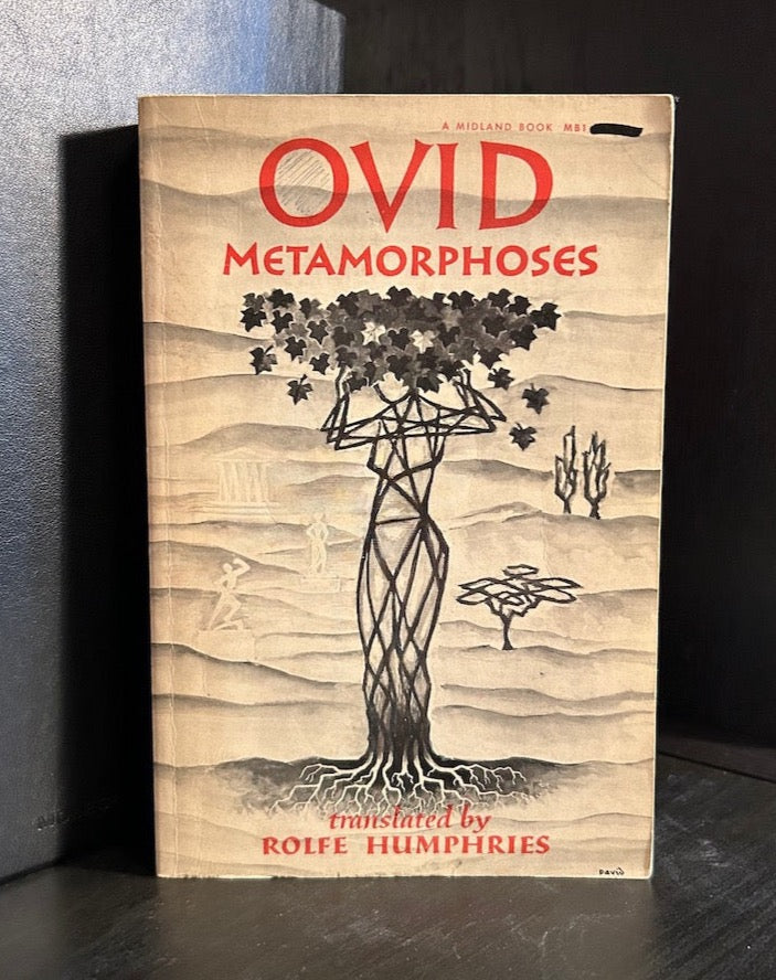 Metamorphoses - Ovid - translated by Humphries